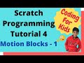 Coding For Kids Scratch Tutorial 4 Motion Blocks Part 1