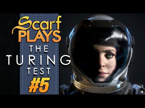 ScarfPlays The Turing Test - 5.Robotics Lab