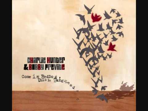 All Hell Broke Loose - Charlie Hunter & Bobby Previte