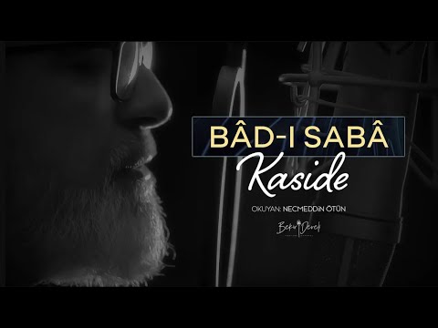 Bâd-ı Sabâ (Kaside) | Kanalımızın Tüm Kardeşlerimize Mevlid Kandili Hediyesidir...