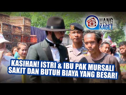 UANG KAGET EPISODE 168 - KASIHAN! Istri & Ibu Pak Mursali Sakit Dan Butuh Biaya Yang Besar!