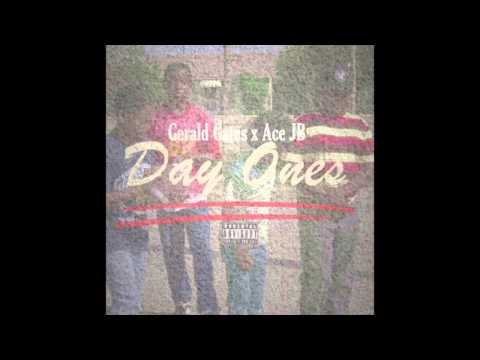 Gerald Gates x Ace JB - Day Ones