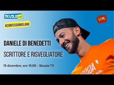 A Skuola con... Daniele Di Benedetti - #ConfessionIsland