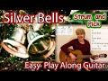 Silver Bells (Easy Guitar Strum and Pick)
