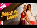 Dance Pe Chance - Full Song - Rab Ne Bana Di ...