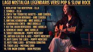Download lagu Lagu Nostalgia Legendaris 80-90an 🎸 Pop & Slow Rock Indonesia | Ella, Nike Ardilla, Poppy Mercury mp3