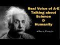 Albert Einstein Real Footage In His Own Voice Humanity Science Online Physics