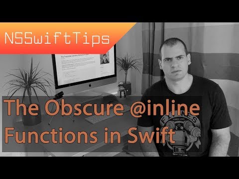 NSSwiftTips No: 8 - Interesting Use of Function Inlining