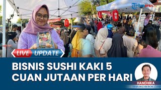 Kisah Inspiratif Ibu Muda di Indramayu, Jualan Sushi hingga Viral, Dapat Omzet Rp 3-5 Juta Per Hari