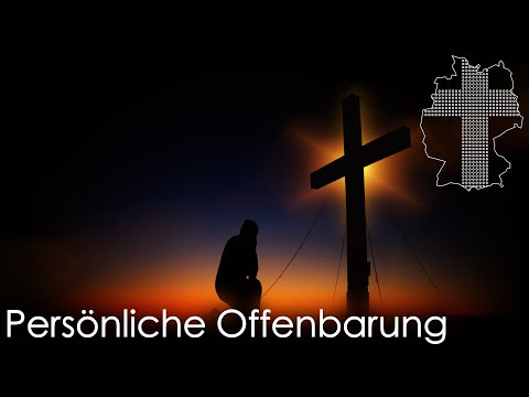 Persönliche Offenbarung von Jesus | Deutschland braucht JESUS