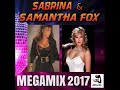 Sabrina &amp; Samantha Fox Megamix 2017