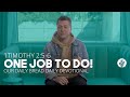 One Job to Do! | 1 Timothy 2:5–6 | Our Daily Bread Video Devotional