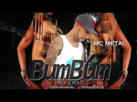 MC METAL -  BUMBUM NO CHÃO - AUDIO OFICIAL 2016