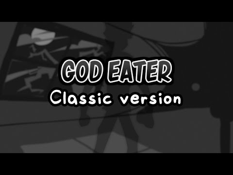 Video thumbnail for GOD EATER
