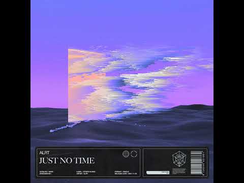 ALRT - Just No Time