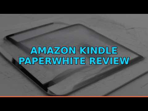 Amazon Kindle Paperwhite Review