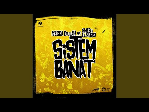 Sistem Banat (feat. SWEB, El Negro)