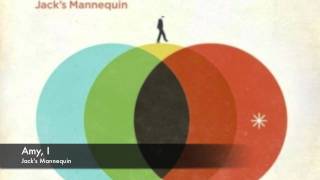 Jack&#39;s Mannequin- Amy, I (HQ)