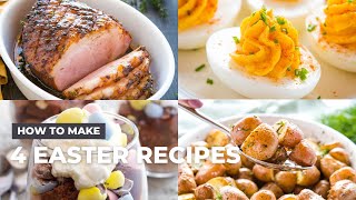 4 Easy Easter Recipes | Simple Easter Dinner