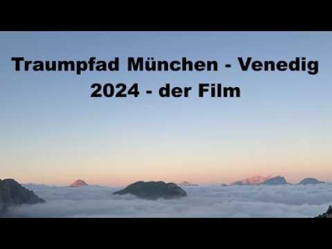 Traumpfad München-Venedig 2024, Solo-Wanderung Ü60 über alle Scharten in 26 Tagen #alpenüberquerung