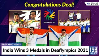 India Wins 3 Medals in Deaflympics 2021