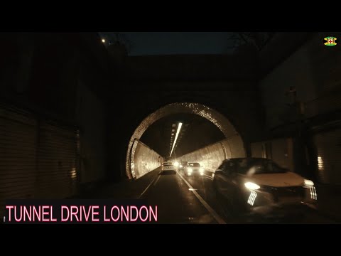4k LONDON DRIVE TOUR.  TWO TUNNELS
