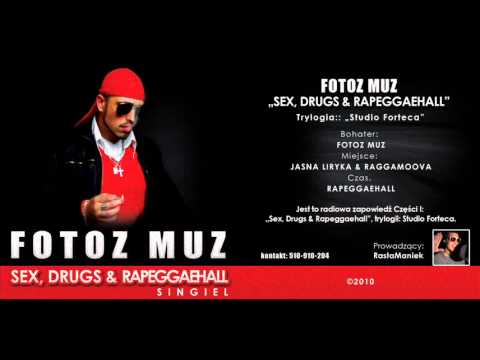 04. Fotoz Muz - Sex, Drugs & Rapeggaehall (Rastamaniek remix)