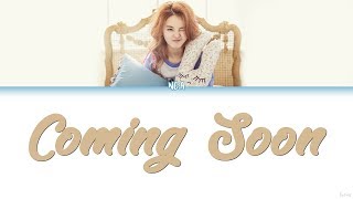 NC.A (앤씨아) – COMING SOON Lyrics (Color Coded/HAN/ROM/ENG)