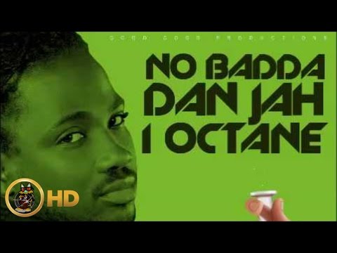 I-Octane - No Badda Dan Jah [Cure Pain Riddim] February 2016