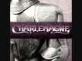 Charlemagne - Chance is Calling