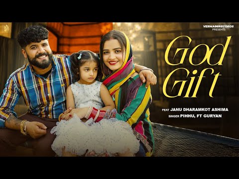 God Gift (Official Punjabi Song 2025) | Pihhu ft Guryan | Rahul Verma Aj Director Verma86 Records