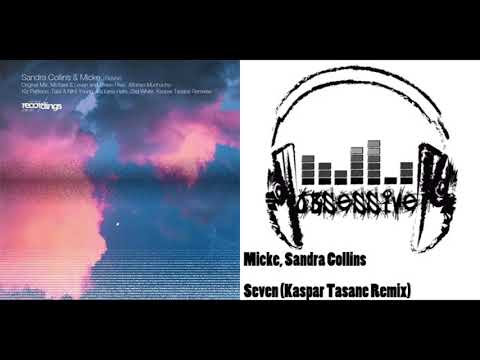 Micke, Sandra Collins - Seven (Kaspar Tasane Remix)