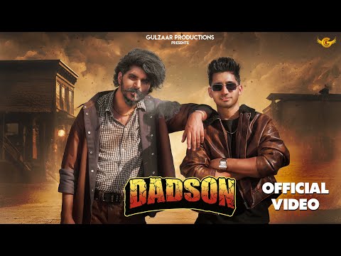 GULZAAR CHHANIWALA - Dadson ( Official Video ) | Hallu Mandiaala | New Haryanvi Song 2025