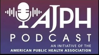 AJPH 03/2025: "What Is Public Health: Global Health Work