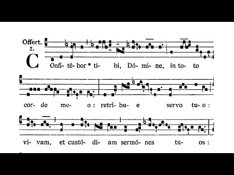 Dominica I Passionis (Passion Sunday) - Offertorium (Confitebor tibi)