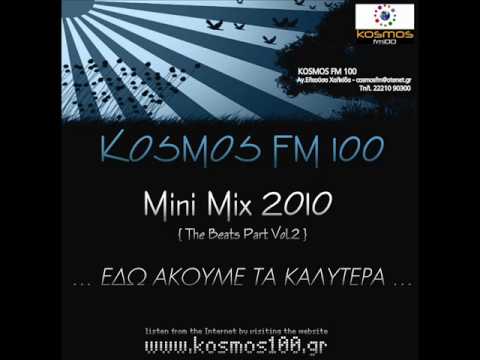 Kosmos Fm 100 Mini Mix - 2010 Part 3 (Beats Part 2)