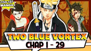 BORUTO TWO BLUE VORTEX CHAP 1-29 | SAU TIMESKIP QUÁ ĐỈNH !!!