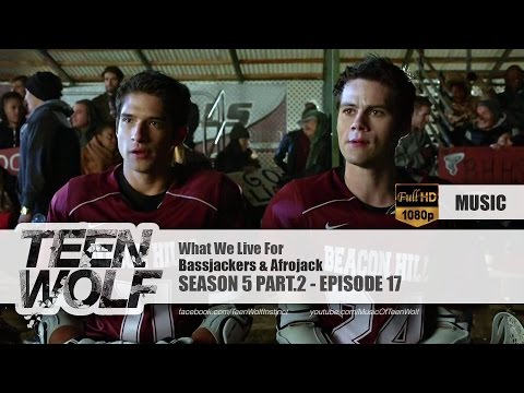Bassjackers & Afrojack - What We Live For | Teen Wolf 5x17 Music [HD]