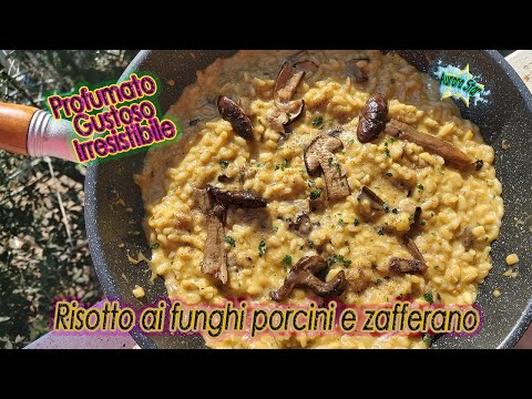 Ricetta: Risotto ai funghi porcini freschi e zafferano in busta