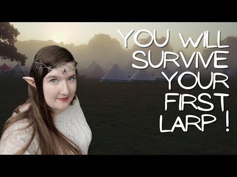 You Can Survive Your First Larp!