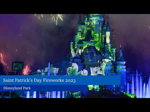 Saint Patrick's Day Fireworks 2023 - 'Disney illuminations Pre-Show' - Disneyland Paris