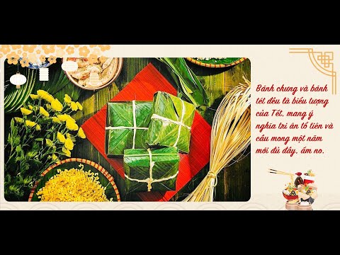 Slide Bánh Chưng Bánh Tét – Biểu Tượng Ẩm Thực Truyền Thống Ngày Tết thumbnail