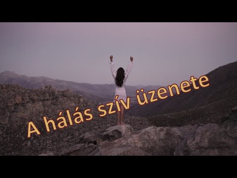 HÁLAIMA - A hálás szív üzenete