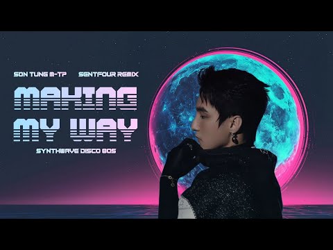 (80s Remix) Making My Way - Sơn Tùng M-TP | Prod. by SenTfour
