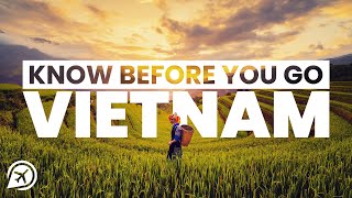 THINGS TO KNOW BEFORE YOU VISIT VIETNAM