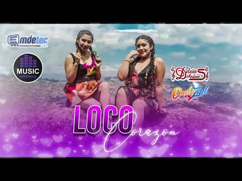 loco corazón Deleites Andinos ft Onda Azul PRIMICIA 2021