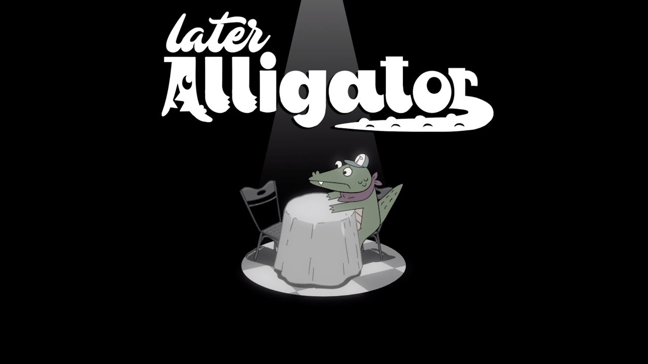 LATER ALLIGATOR Launch Trailer - YouTube