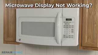 Microwave Display Not Working — Microwave Troubleshooting