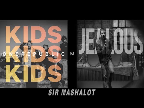 Sir Mashalot: OneRepublic- Kids vs Jealous- Nick Jonas Mashup