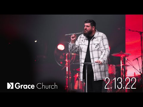 2.13.22 | Full Service | Grace Church Reno